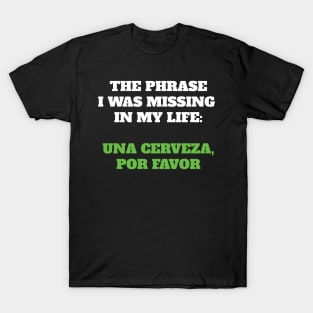 Una cerveza, por favor T-Shirt